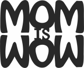 mom is wow sign - Para archivos DXF CDR SVG cortados con láser - descarga gratuita