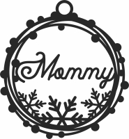 mommy christmas ornament - For Laser Cut DXF CDR SVG Files - free download