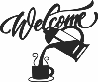 welcome Pouring Coffee wall sign - For Laser Cut DXF CDR SVG Files - free download