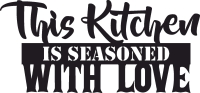 This kitchen is seasoned with love sign - Para archivos DXF CDR SVG cortados con láser - descarga gratuita