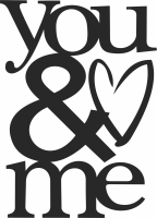 you and me wall sign - For Laser Cut DXF CDR SVG Files - free download