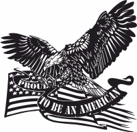 Proud to be an American Eagle Flag Military - Para archivos DXF CDR SVG cortados con láser - descarga gratuita