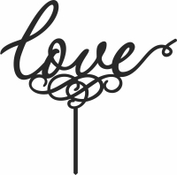 Love stake - For Laser Cut DXF CDR SVG Files - free download