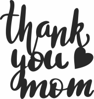 thank you mom sign - For Laser Cut DXF CDR SVG Files - free download