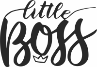 little boss wall art - For Laser Cut DXF CDR SVG Files - free download