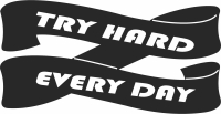 try hard motivation cliparts - Para archivos DXF CDR SVG cortados con láser - descarga gratuita