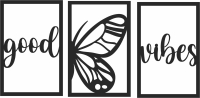 good vibes butterfly panels - For Laser Cut DXF CDR SVG Files - free download