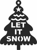 let it snow Christmas decor tree - For Laser Cut DXF CDR SVG Files - free download