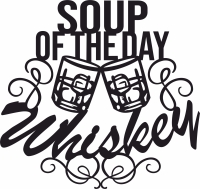 soupe of the day whiskey dxf svg art files - Para archivos DXF CDR SVG cortados con láser - descarga gratuita