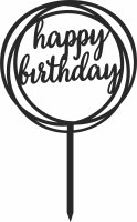 Happy birthday cake stake - Para archivos DXF CDR SVG cortados con láser - descarga gratuita