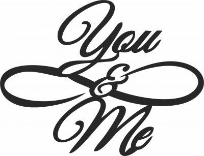 You and me love sign gift for couple - For Laser Cut DXF CDR SVG Files - free download